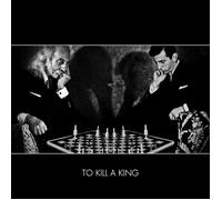 To Kill a King To Kill a King (Vinyl LP)