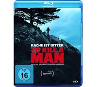 To Kill A Man - Rache ist Bitter