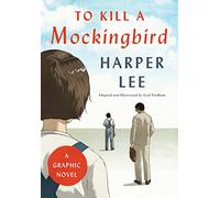 Fred Fordham Harper Le To Kill a Mockingbird: A Graphic Nove (Copertina rigida)