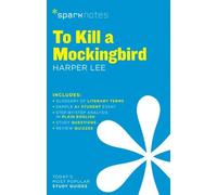 To Kill a Mockingbird by Harper Lee (SparkNotes Literature Guide) by SparkNotes Editors (2014-03-07)
