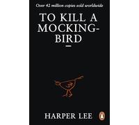 To Kill A Mockingbird: The bestselling, Pulitzer Prize-winning classic