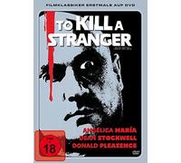 To Kill a Stranger - Uncut