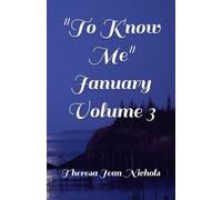 "To Know Me" January Volume 3