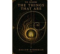 To know the things that are