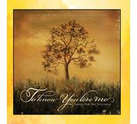 To Know You Love Me