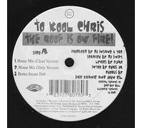 To Kool Chris - Roof Is on Fire