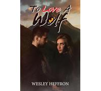 To Love A Wolf