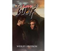 To Love A Wolf