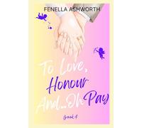 To Love, Honour and Oh Pay - Book Four