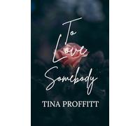 To Love Somebody