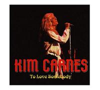 TO LOVE SOMEBODY ( CD ) KIM CARNES