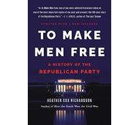 Heather Cox Richardson To Make Men Free (Tascabile)