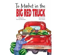 To Market in the Big Red Truck