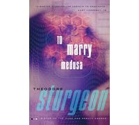 To Marry Medusa - Sturgeon Theodore