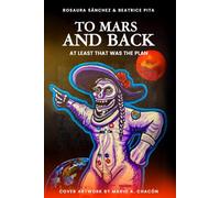To Mars and Back: At Least That Was the Plan