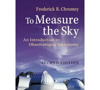 Misurare il cielo – Introduzione all'astronomia osservativa