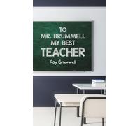 To Mr. Brummell My Best Teacher