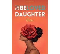 To My Beloved Daughter, Mom