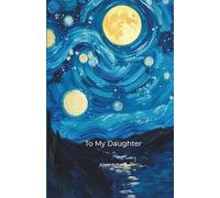 To My Daughter