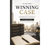 To My First Winning Case: 110 Blank Pages | 6x9Inches | Journal & Notebook Gift Ideas, Trendy Quotes, For Girls, For Boys, Office Employees, Boss, Coworkers, Colleagues & Best Friend