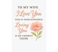 To My Wife This Is Your Reminder Loving You Is My Favorite Thing