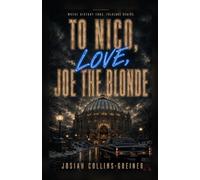 To Nico, love, Joe the Blonde.