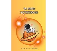 TO NOTE NOTITIEBOEK: Voor je dag op een rij