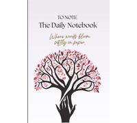 TO NOTE - The Daily Notebook: Where words bloom softly on paper.
