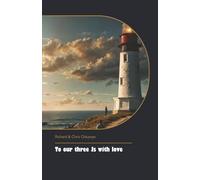 To our three Js with love