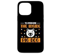 To Overcome The Inside Pig Dog Divertente Denglisch Denglish Custodia per iPhone 13 Pro Max