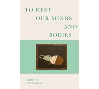 To Rest Our Minds and Bodies