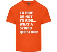 To Ride O Not To ? What A Stupid Domanda Uomo Cotone T-Shirt