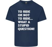 To Ride O Not To ? What A Stupid Domanda Uomo Cotone T-Shirt