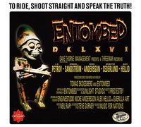 Entombed DCLXVI: To Ride, Shoot Straight and Speak the Truth (CD) Album
