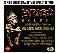 Entombed DCLXVI: To Ride, Shoot Straight and Speak the Truth (Vinyl LP)