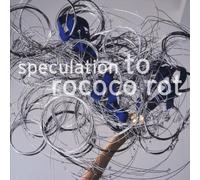 To Rococo Rot - Speculation