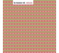 To Rococo Rot - Veiculo