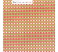 To Rococo Rot - Veiculo