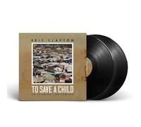 Eric Clapton – To Save a Child: An Intimate Live Concert – Vinile 12" (The Orchard)