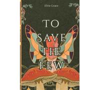 To Save the Few