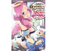 Per salvare il mondo, puoi svegliarti la mattina dopo con una semiumana? – Vol. 1 – Yen Press