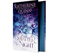 Katherine Quinn To Shatter the Night (Deluxe Limited Edition) (Copertina rigida)