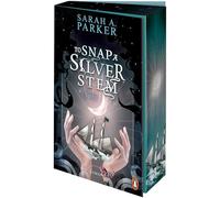 To Snap A Silver Stem: Verrat. Roman - Die Fortsetzung der düsteren Romantasy-Sensation - mit Farbschnitt in limitierter Erstauflage: 2