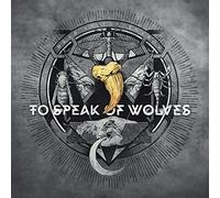 To Speak Of Wolves - Dead In The Shadow