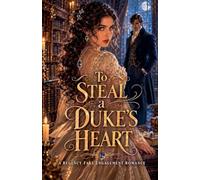 To Steal a Duke's Heart