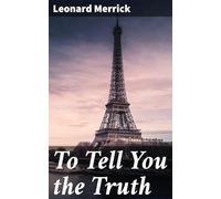 To Tell You the Truth