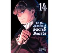 To the Abandoned Sacred Beasts 14