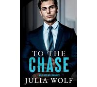 To The Chase: An Opposites Attract Romance