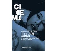 To the digital observer. Il cinema giapponese contemporaneo attraverso il monitor