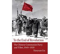 Xiaoyuan Liu To the End of Revolution (Tascabile)